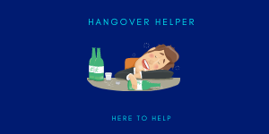 HANGOVER HELPER HANGOVER HELPER