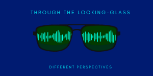 THROUGH THE LOOKING-GLASS