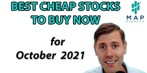 best cheap stocks to buy now for october 2021 best cheap stocks to buy now for october 2021