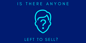 Is There Anyone Left to Sell