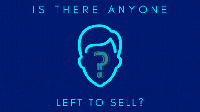 Is There Anyone Left to Sell