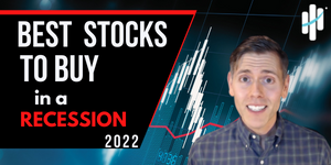 Best Stocks to Buy in a Recession 2022