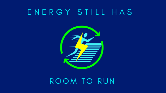 Energy Still Has Room to Run