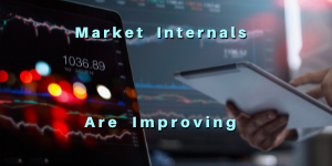 Market Internals Are Improving