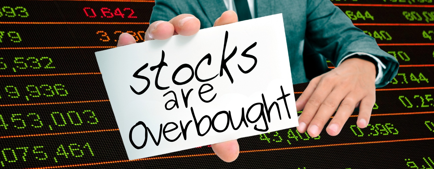 Stocks are Overbought